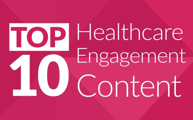 top 10 healthcare engagement content graphic