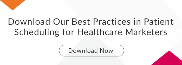 download our best practices patient scheduling for healthcare marketers